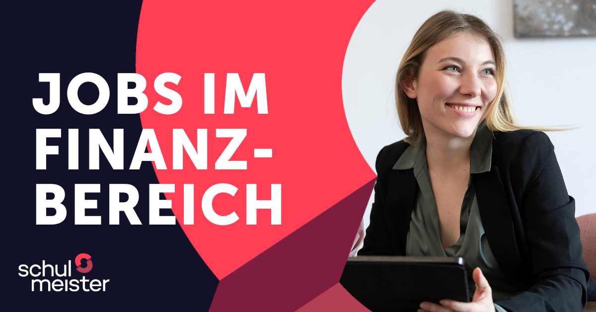 Jobs Im Finanzbereich | Bewerben Mit Schulmeister